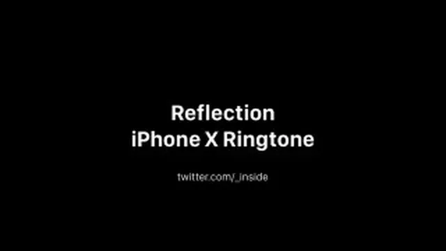 Reflection - Suoneria iPhone X