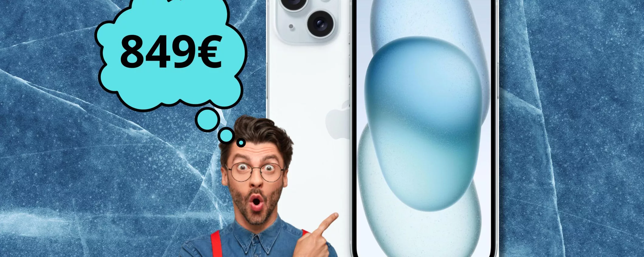 Apple iPhone 15: prendilo in Azzurro a soli 849 euro!