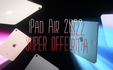 iPad Air 2022 Wi-Fi + Cellular ad un PREZZO ASSURDO