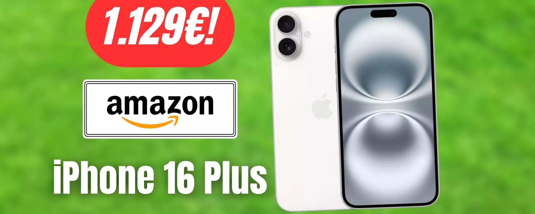 Amazon: aperti i pre-order anche per iPhone 16 Plus, eccolo in bianco