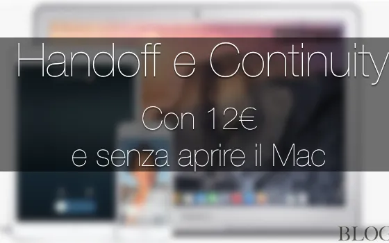 Handoff sui Mac più vecchi: ora anche con Dongle Bluetooth 4.0