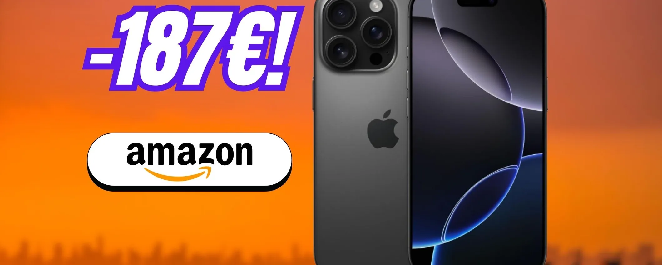 iPhone 16 Pro Max: CROLLA di 187€ su Amazon, top di gamma