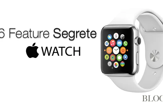 Apple Watch, 6 feature segrete con Siri, Handoff e AirPlay