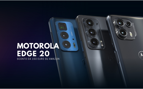 Motorola Edge 20, sconto ESAGERATO: a questo prezzo ASSURDO devi comprarlo
