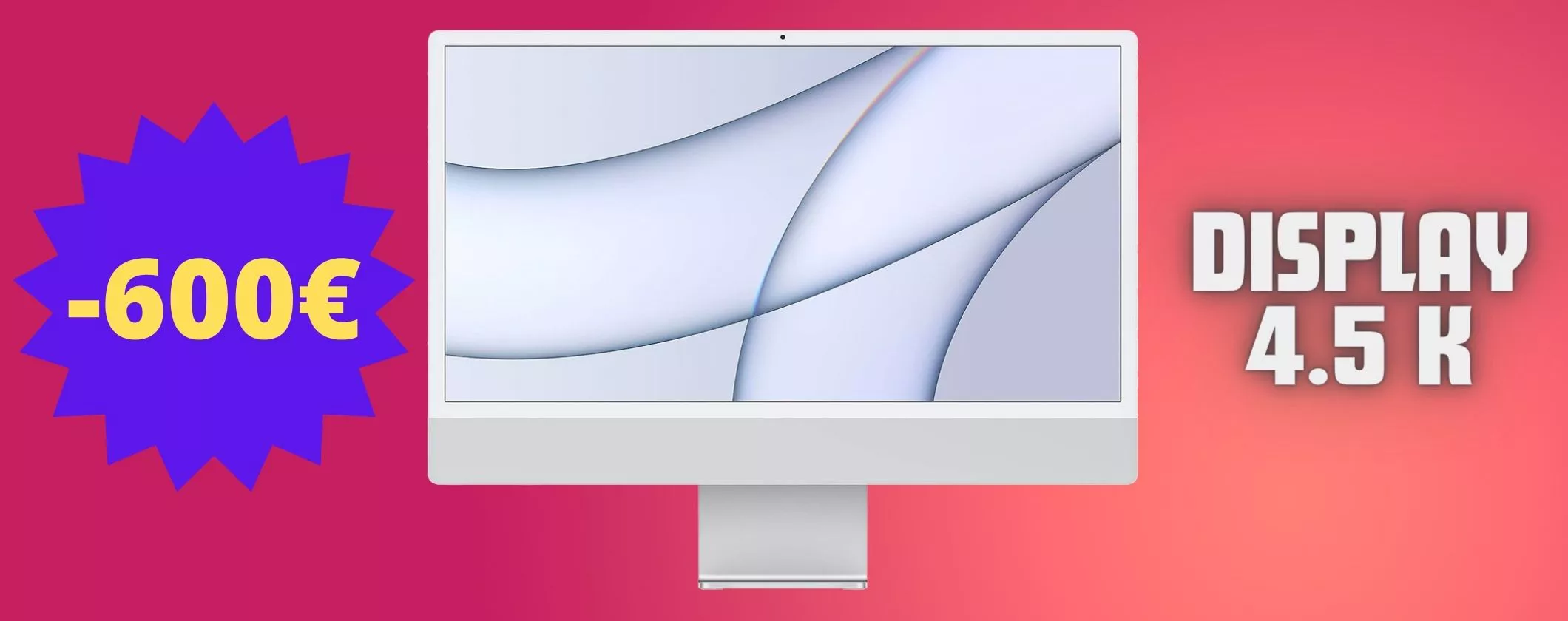 iMac M1 crolla a 600€ IN MENO: display 4.5K e SSD da 512 GB