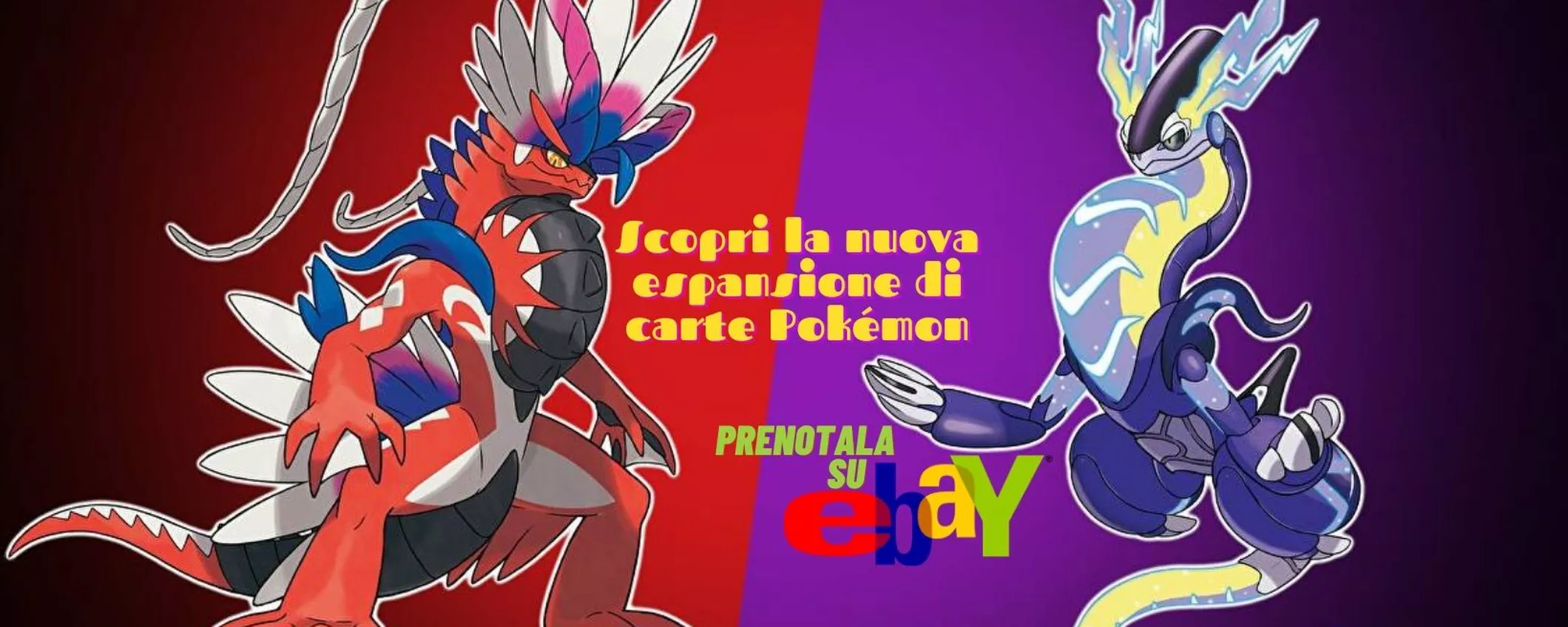 Pokémon Scarlatto e Pokémon Violetto: le nuove espansioni di carte in preordine su eBay