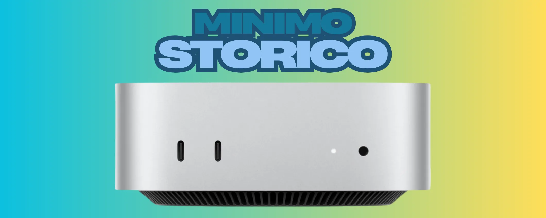 Apple Mac mini con chip M4: il più potente di sempre al prezzo minimo storico