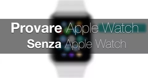 Apple Watch, una demo interattiva online ti permette di provarlo ora