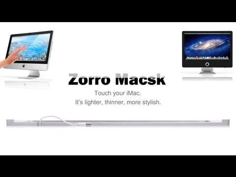 iMac touch -The new iMac comes out! Zorro Macsk brings Apple's touchscreen iMac concept to life.