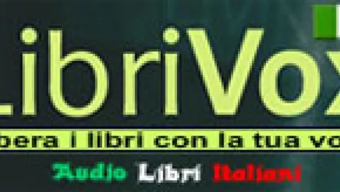 Ecco il primo audiolibro di LibriVox Italia