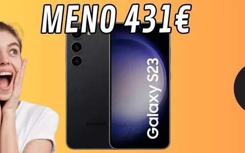 Samsung S23: il prezzo crolla di botto col MENO 45 PER CENTO! MENO 431 euro!