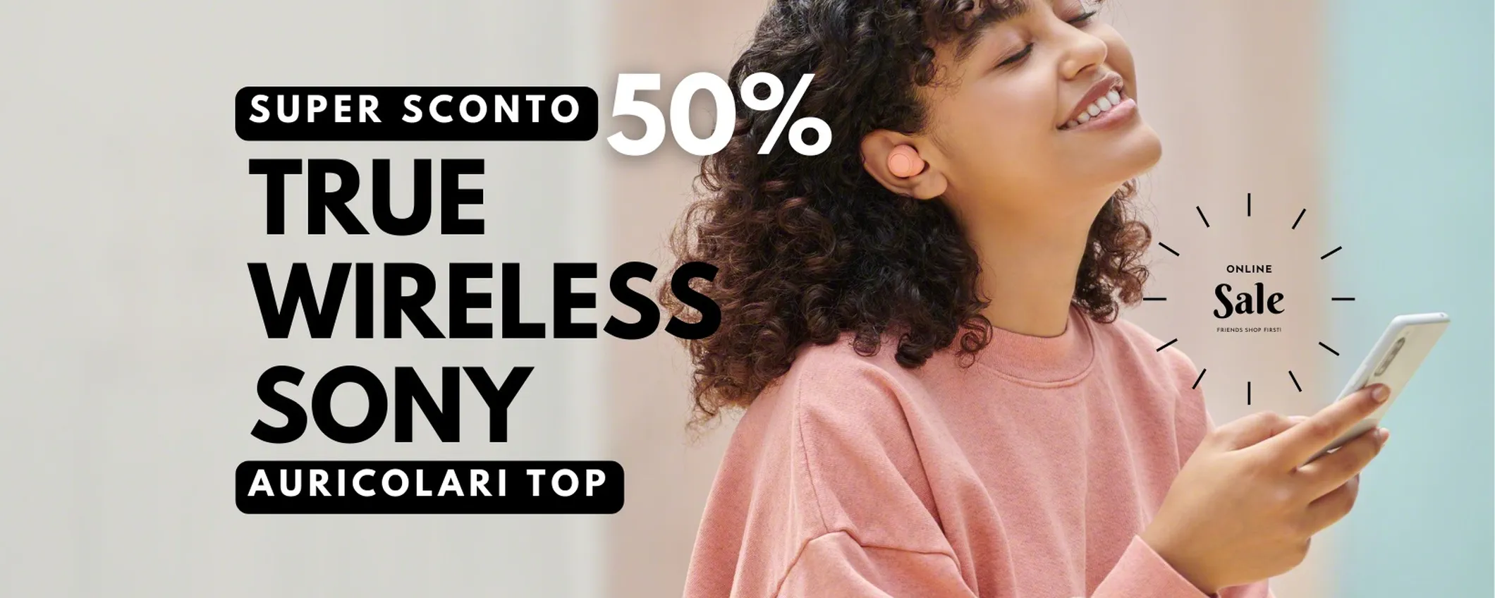 Suono pulito, bassi profondi, gli auricolari true wireless di Sony sono a META' prezzo su Amazon