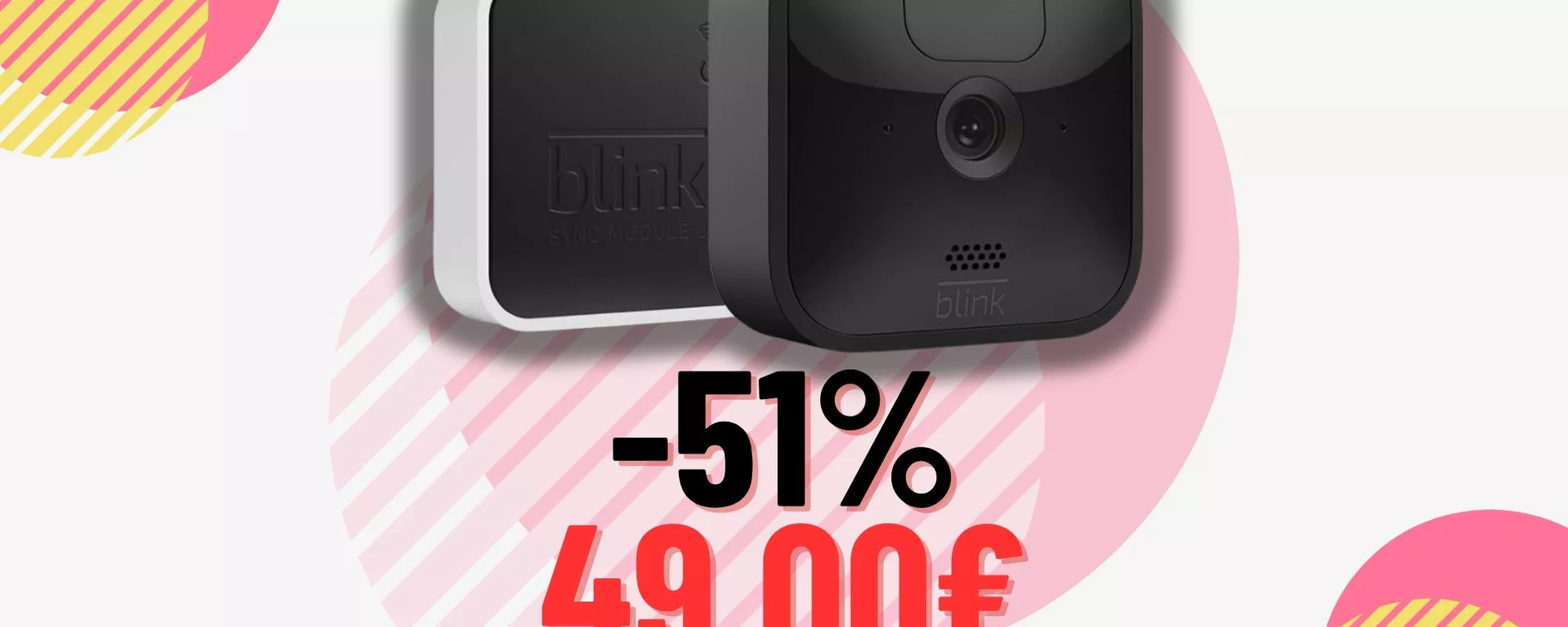 GUARDA IN DIRETTA casa tua: Videocamera Blink Outdoor -51% è REGALATA
