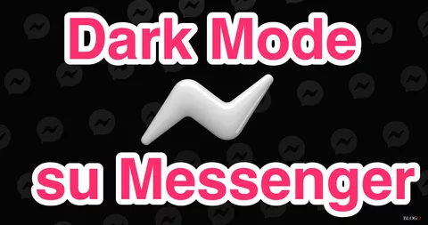 Facebook Messenger: attivare il Dark Mode su iPhone e iPad