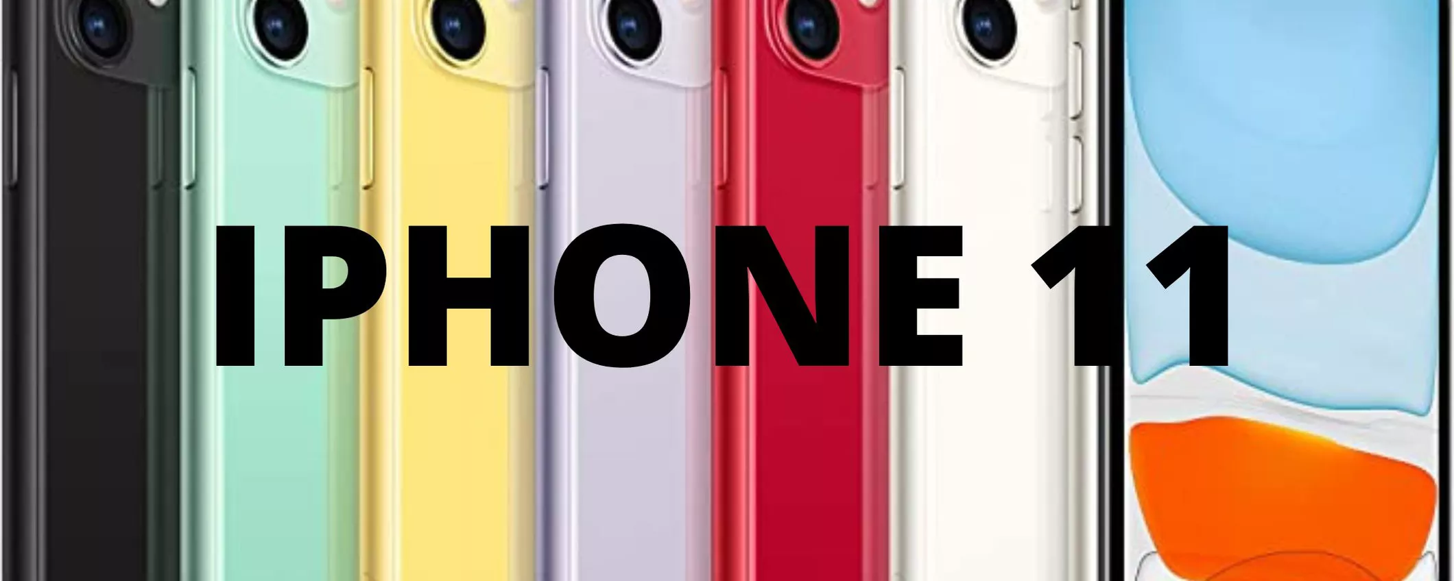 iPhone 11: se volete spendere poco ed avere uno smartphone della Apple