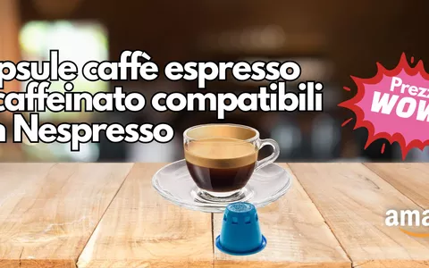 Caffè espresso decaffeinato compatibili Nespresso: 100 capsule a soli 11€ (Amazon)