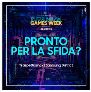 Samsung presenta la Fuori Milan Games Week