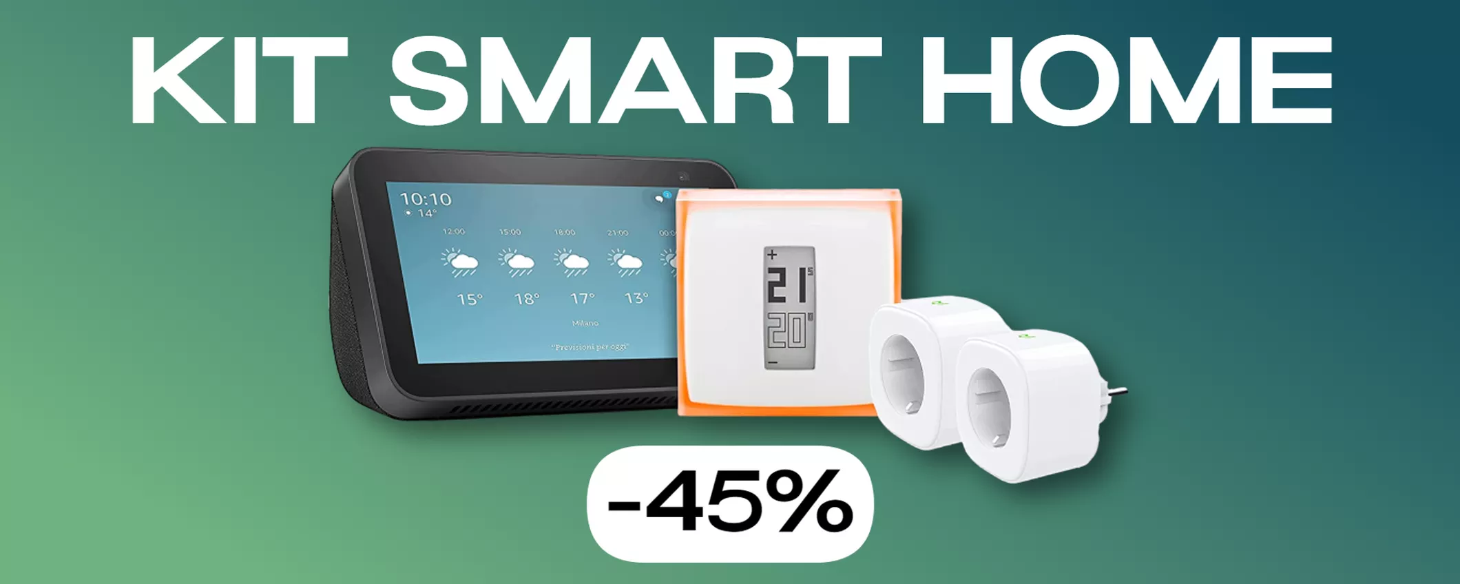 Smart Home, kit con Echo Show 5, termostato Netatmo e prese smart: prezzo CLAMOROSO (-45%)