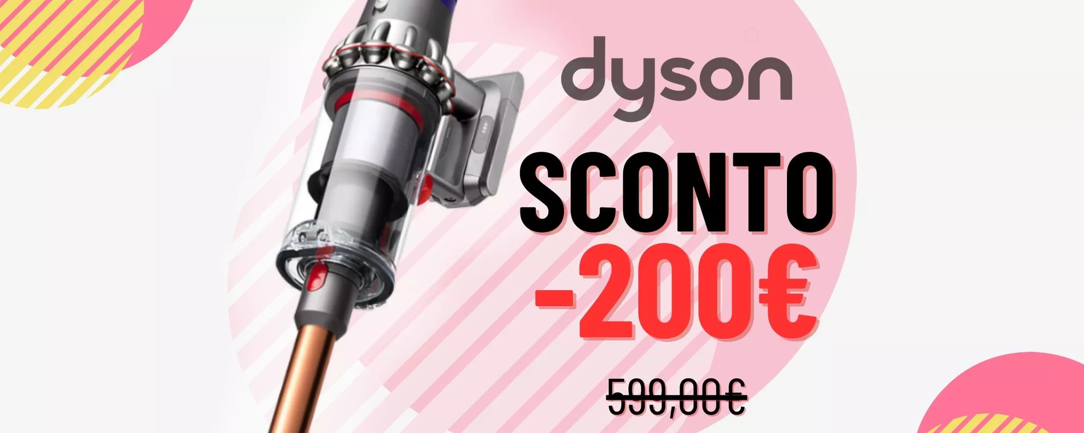 200€ DI SCONTO: Dyson Cyclone V10 ti aspetta oggi su eBay!