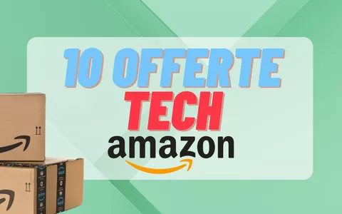 Rinfresca il magazzino su Amazon: 10 fantastiche offerte tech da 199€ a meno di 6€!