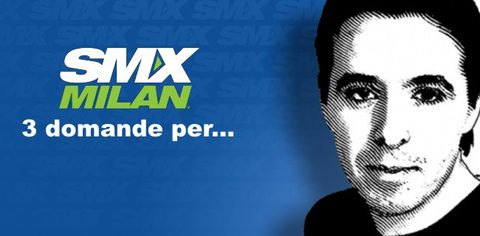 SMX Milan 2013: tre domande a Vincenzo Cosenza