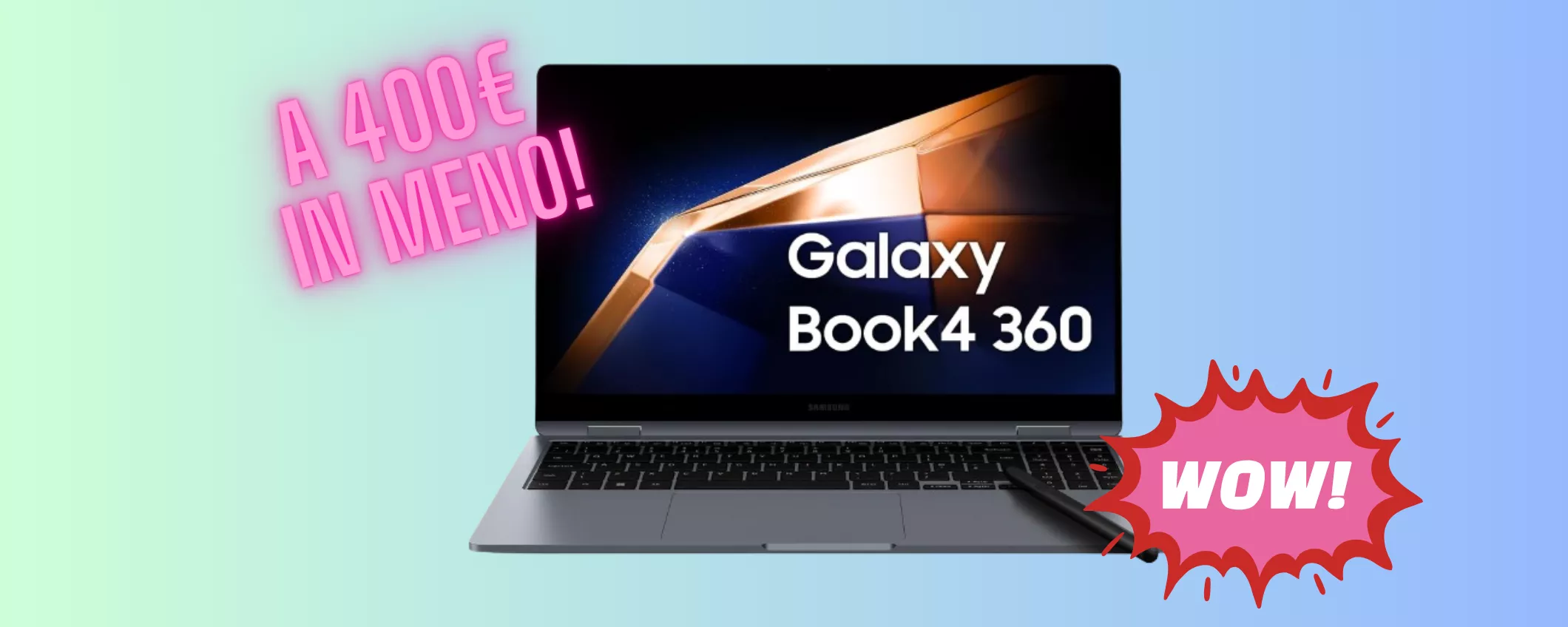 Samsung Laptop Galaxy Book4 a 400 EURO IN MENO: l'affare è UNICO