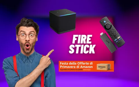 Fire TV Stick: la Festa delle Offerte di Primavera di Amazon è già qui, tutti i modelli in SCONTO