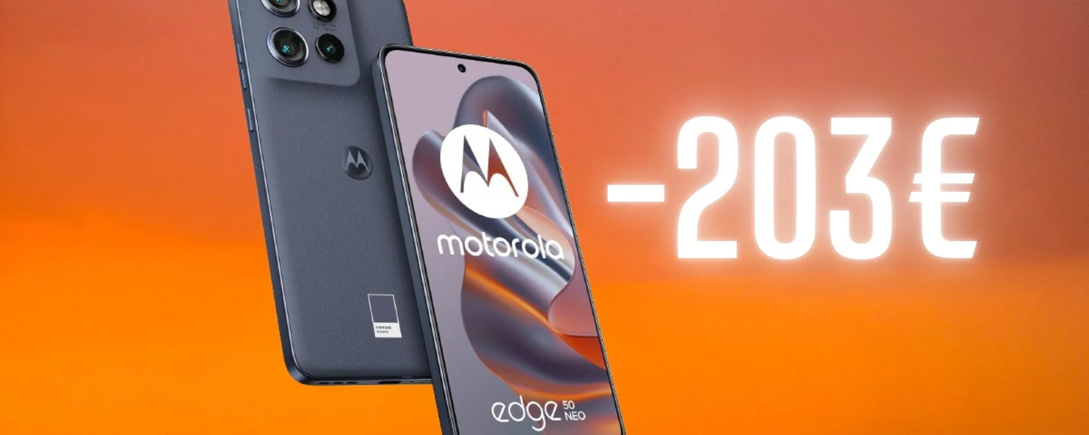 Motorola Edge 50 Neo: DOPPIO SCONTO ATTIVO, il prezzo crolla e ora è un best buy