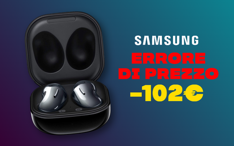 Samsung Galaxy Buds Live: ERRORE DI PREZZO (-102€)