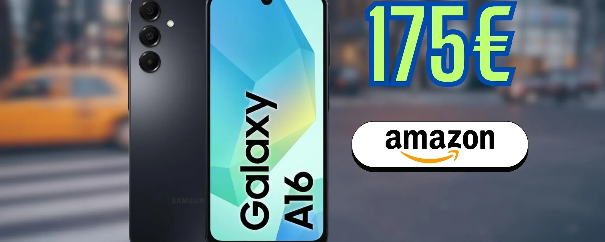 Samsung Galaxy A16: è lui il best buy da prendere oggi (-27%)