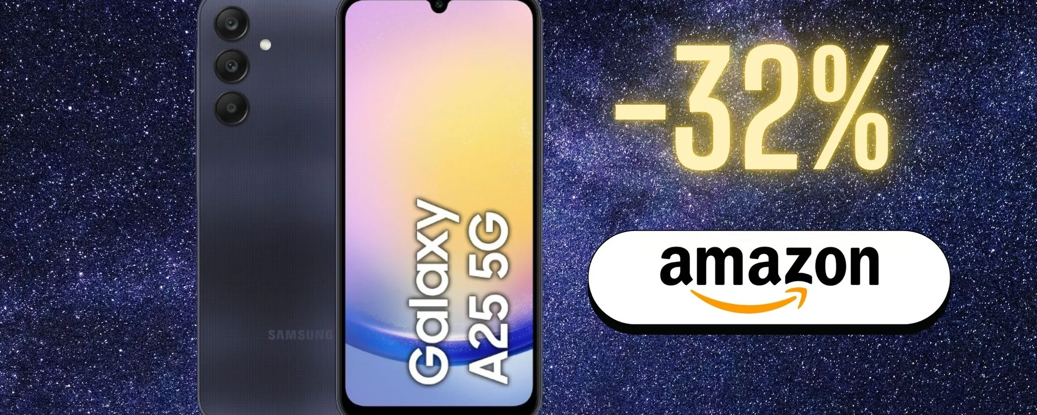 Galaxy A25: questo smartphone Samsung 5G è scontato del 32%