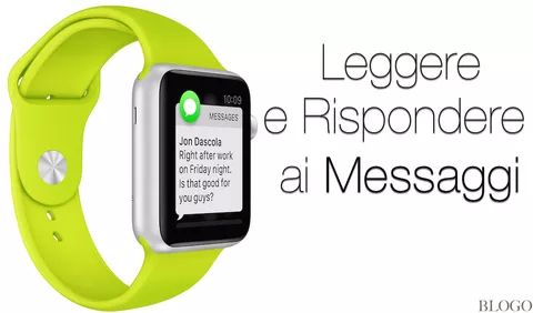 Apple Watch, leggere e rispondere ai Messaggi