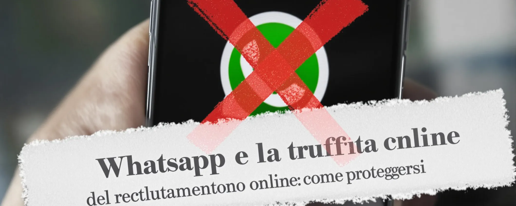 Whatsapp e la truffa del recruiting online: come proteggersi