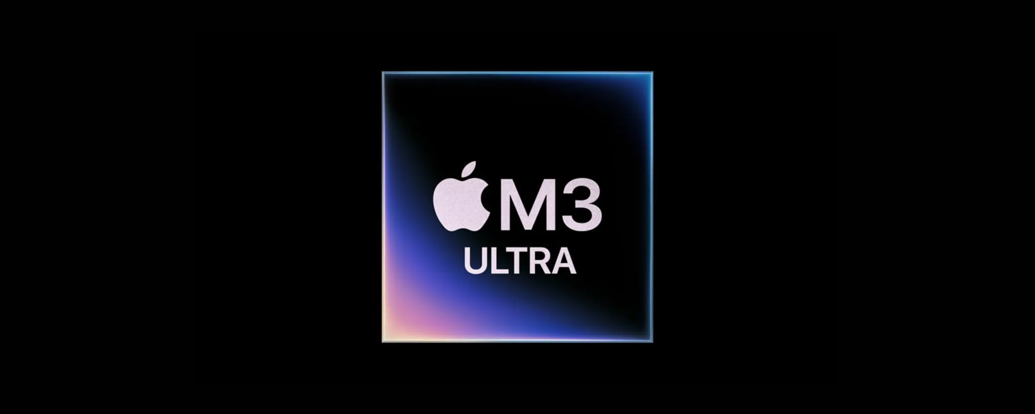Apple M3 Ultra: arriva l'annuncio ufficiale