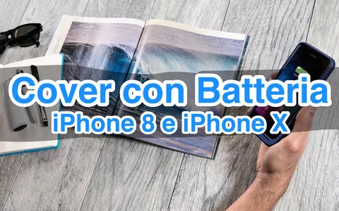 Cover con Batteria iPhone 8 e iPhone X: i migliori prodotti 2019