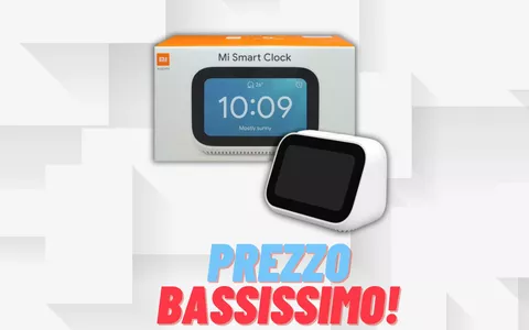 Xiaomi Mi Smart Clock assistente vocale VA A RUBA: costa solo 33,29€