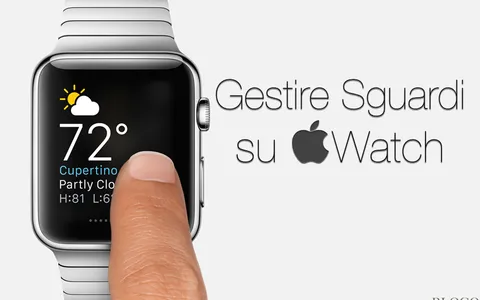 Apple Watch, organizzare e aggiungere Sguardi (Glances)