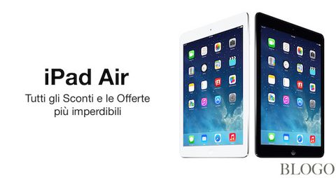 iPad Air e iPad mini, le offerte e gli sconti migliori per acquistarli
