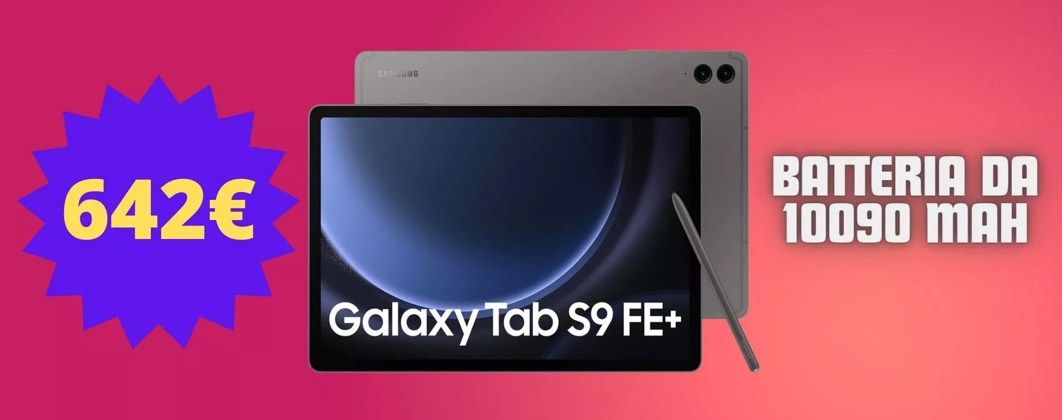 Produttività ovunque con Galaxy Tab S9 FE+ a soli 642€ su Amazon