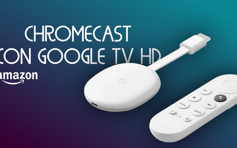 Chromecast con Google TV HD: streaming come Apple TV a 29€